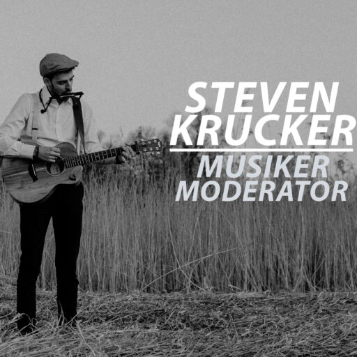 Steven Krucker – Musiker und Medienprofi